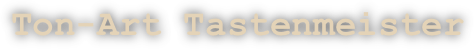 Ton-Art Tastenmeister